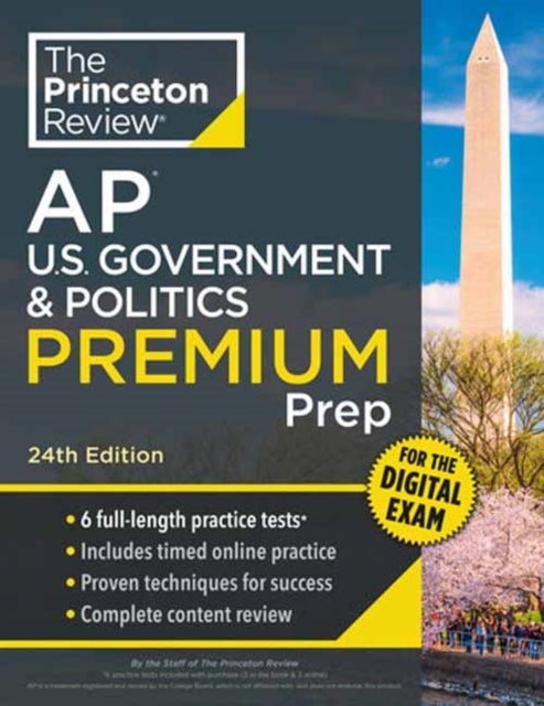 Princeton Review AP U.S. Government & Politics Premium Prep, 24th Edition - 6 Practice Tests + Digital Practice Online + Content Review