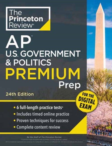 Princeton Review AP U.S. Government & Politics Premium Prep, 24th Edition - 6 Practice Tests + Digital Practice Online + Content Review