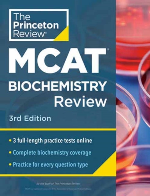 Princeton Review MCAT Biochemistry Review, 3rd Edition - Complete Content Prep + Practice Tests