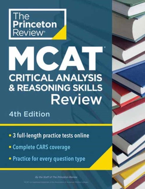 Princeton Review MCAT Critical Analysis and Reasoning Skills Review, 4th Edition - Complete CARS Content Prep + Practice Tests