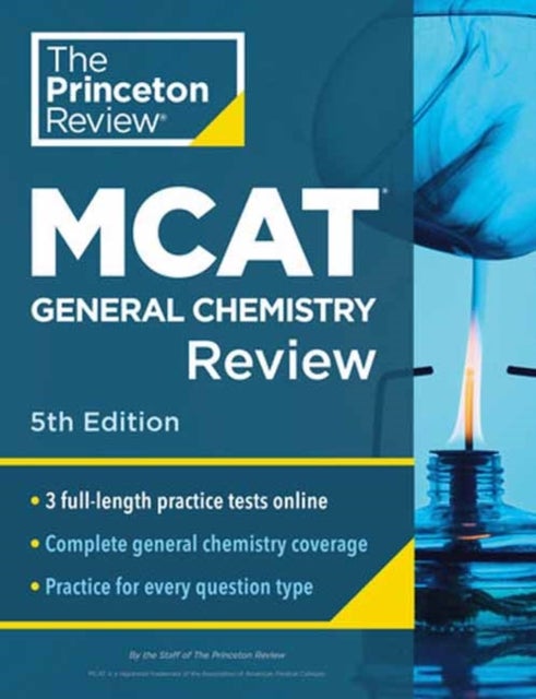 Princeton Review MCAT General Chemistry Review, 5th Edition - Complete Content Prep + Practice Tests