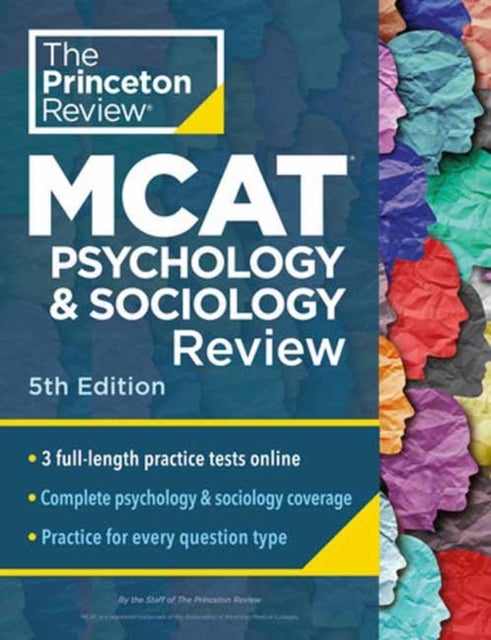 Princeton Review MCAT Psychology and Sociology Review, 5th Edition - Complete Behavioral Sciences Content Prep + Practice Tests