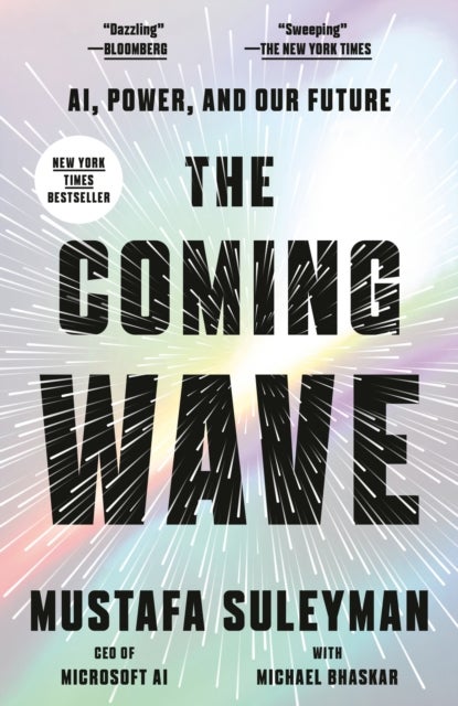The Coming Wave - AI, Power, and Our Future
