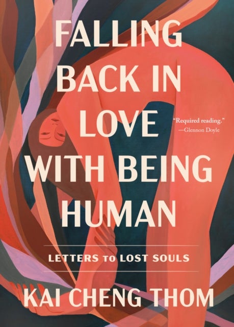 Falling Back in Love with Being Human - Letters to Lost Souls