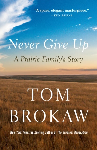 Never Give Up - A Prairie Family's Story