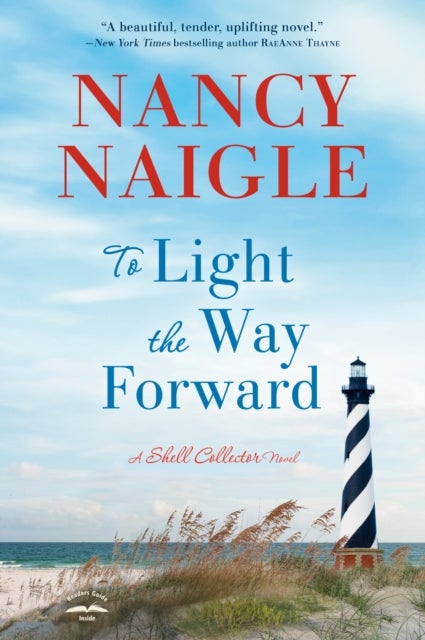 To Light the Way Forward - A Shell Collector Novel