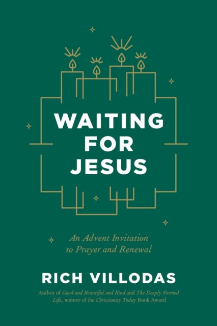 Waiting for Jesus - An Advent Invitation to Prayer and Renewal: An Advent Christmas Devotional