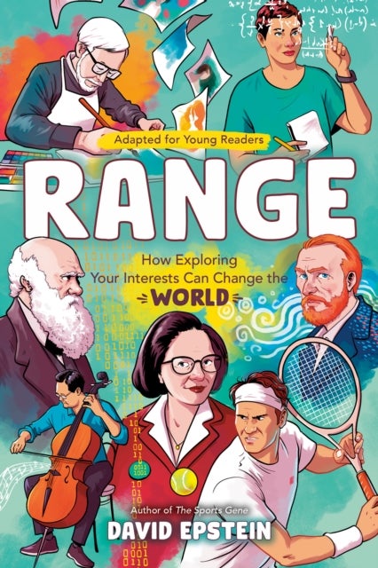 Range (Adapted for Young Readers) - How Exploring Your Interests Can Change the World