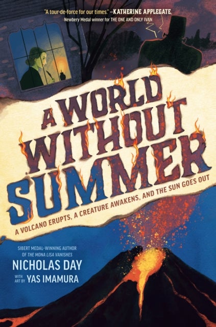 World Without Summer - A Volcano Erupts, A Creature Awakens, and the Sun Goes Out