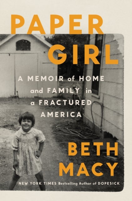 Paper Girl - A Memoir of Home and Family in Fractured America