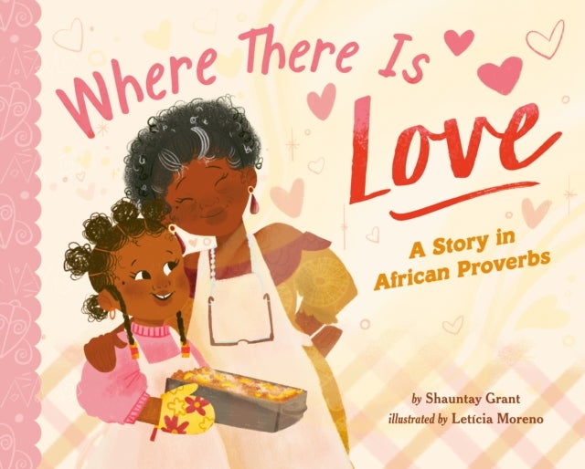 Where There Is Love - A Story in African Proverbs