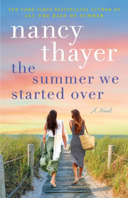 The Summer We Started Over - A Novel