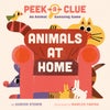 Peek-a-Clue: Animals at Home