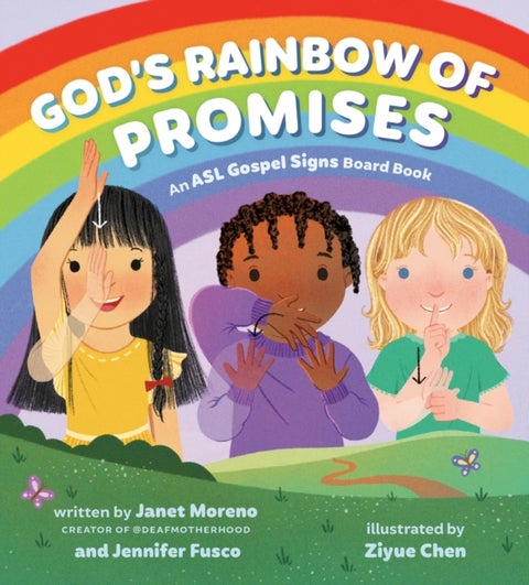 ASL Gospel Signs: God's Rainbow of Promises - An ASL Gospel Signs Board Book