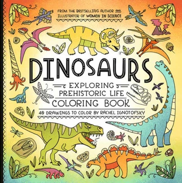 Dinosaurs Coloring Book - 40 Drawings to Color
