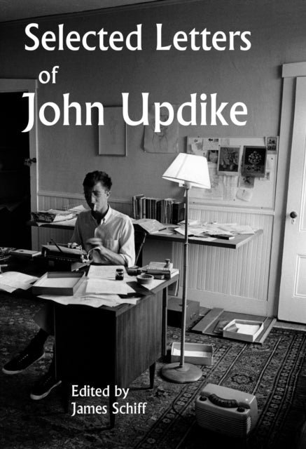 Selected Letters of John Updike
