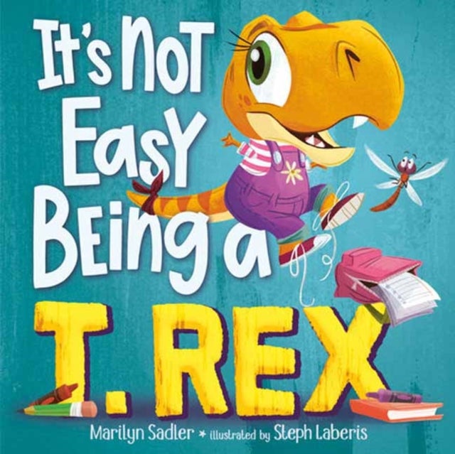 It's Not Easy Being a T. Rex - A Dinosaur Story