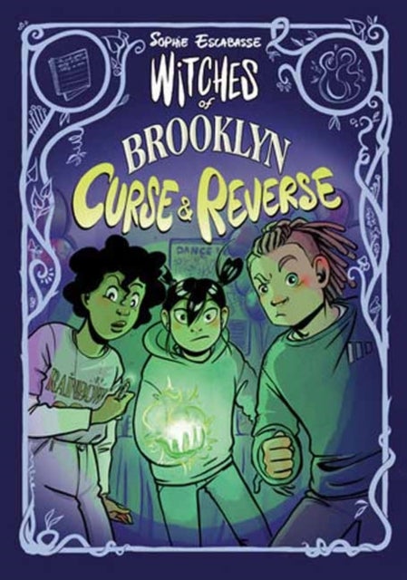 Witches of Brooklyn: Curse and Reverse - (A Graphic Novel)