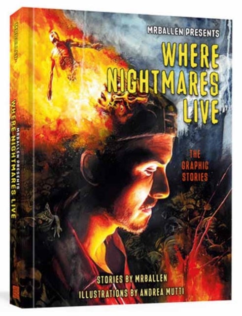 MrBallen Presents: Where Nightmares Live - The Graphic Stories
