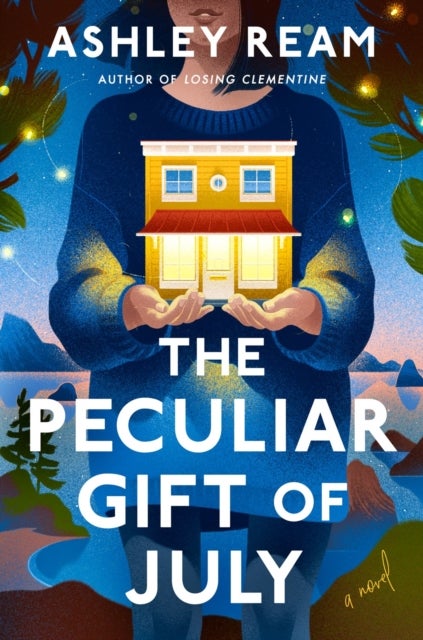 The Peculiar Gift of July - A Novel