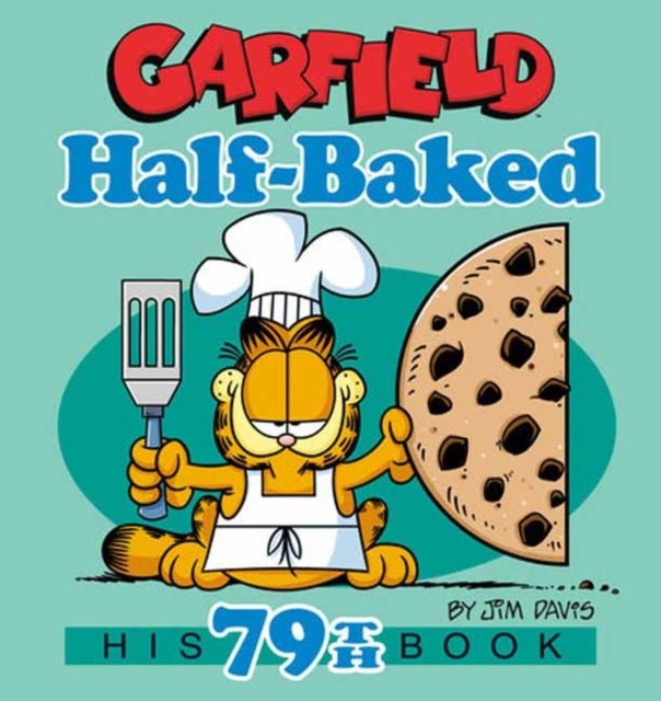 Garfield Half-Baked - His 79th Book