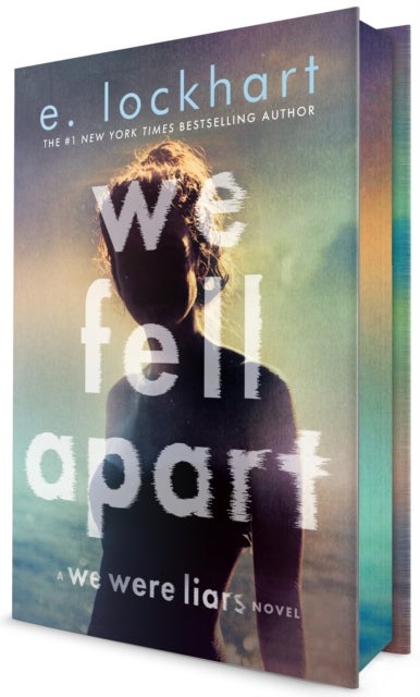 We Fell Apart - A We Were Liars Novel