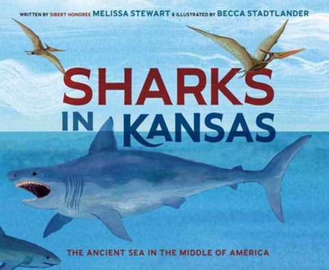 Sharks in Kansas - The Ancient Sea in the Middle of America