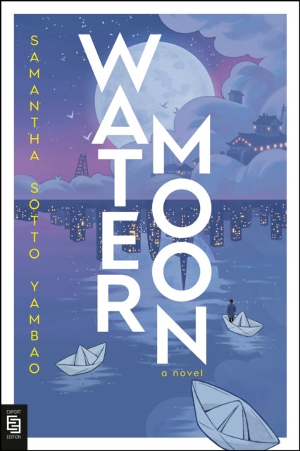 Water Moon - A Novel