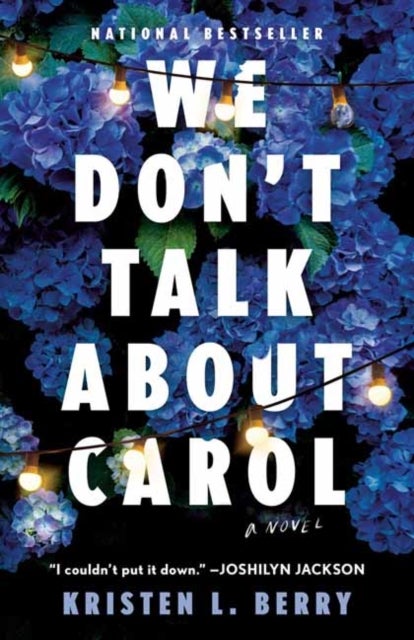 We Don't Talk About Carol - A Novel