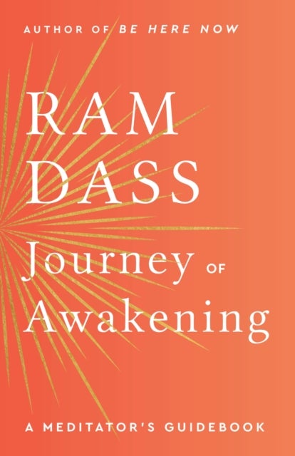 Journey of Awakening - A Meditator's Guidebook