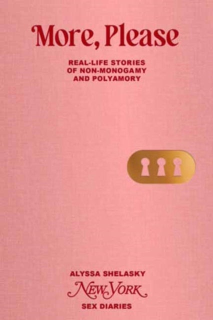 Sex Diaries - Real-life Stories of Non-Monogamy and Polyamory