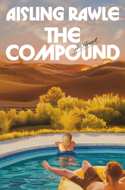 The Compound: A GMA Book Club Pick - A Novel