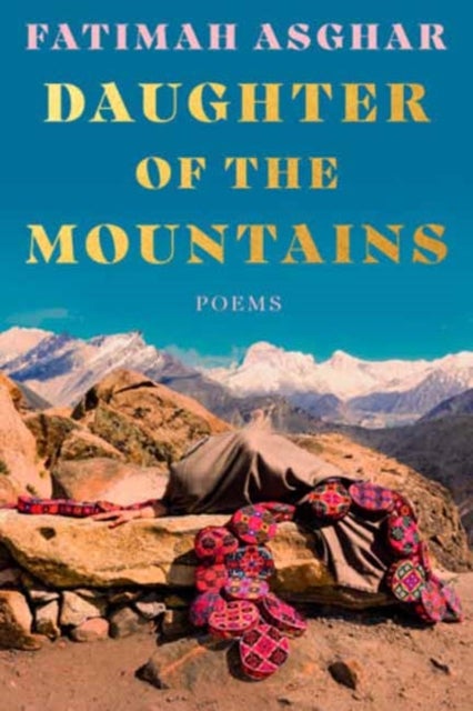 Daughter of the Mountains - Poems of Heartbreak