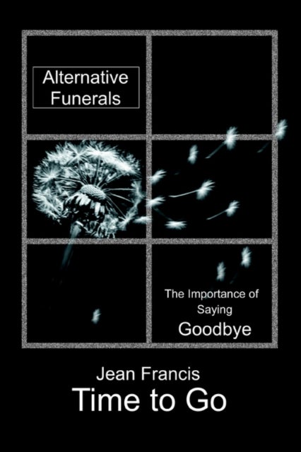 Time to Go - Alternative Funerals