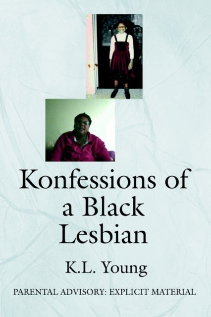 Konfessions of a Black Lesbian