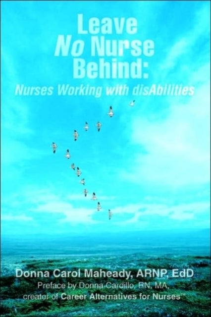 Leave No Nurse Behind - Nurses Working with Disabilities