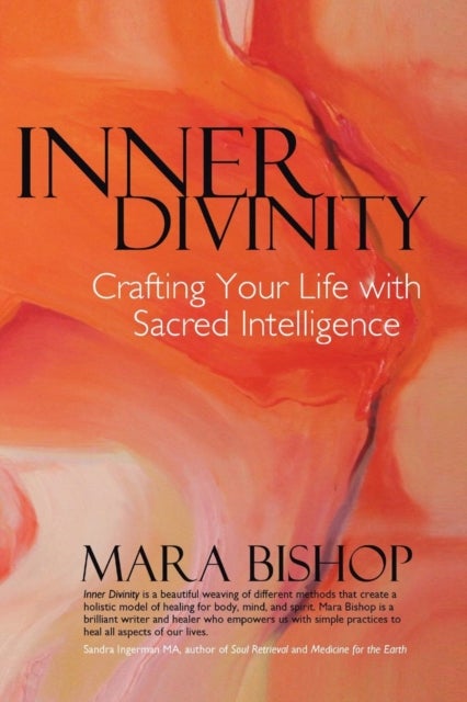 Inner Divinity - Crafting Your Life with Sacred Intelligence