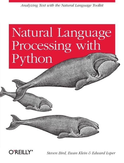 Natural Language Processing with Python - Analyzing Text with the Natural Language Tool Kit