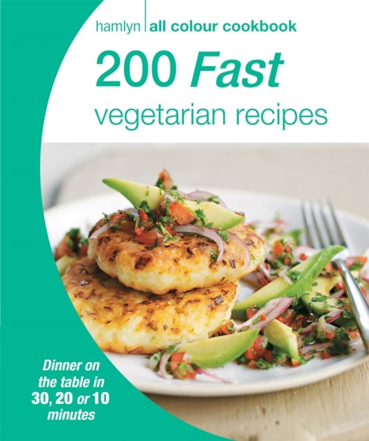 Hamlyn All Colour Cookery: 200 Fast Vegetarian Recipes - Hamlyn All Colour Cookbook