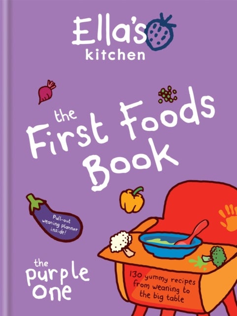 Ella's Kitchen: The First Foods Book - The Purple One