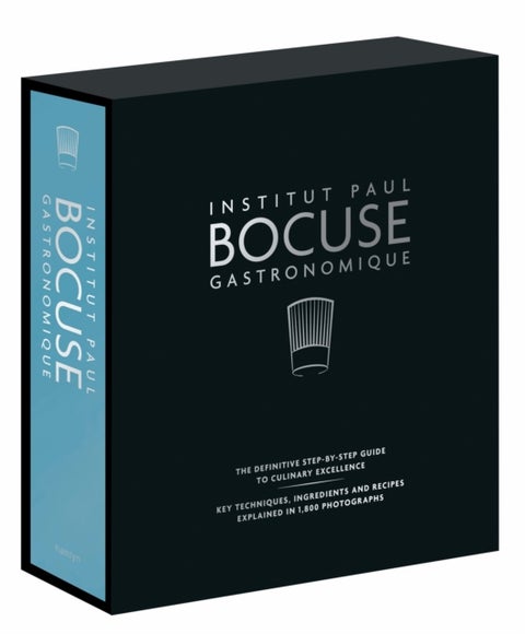 Institut Paul Bocuse Gastronomique - The definitive step-by-step guide to culinary excellence