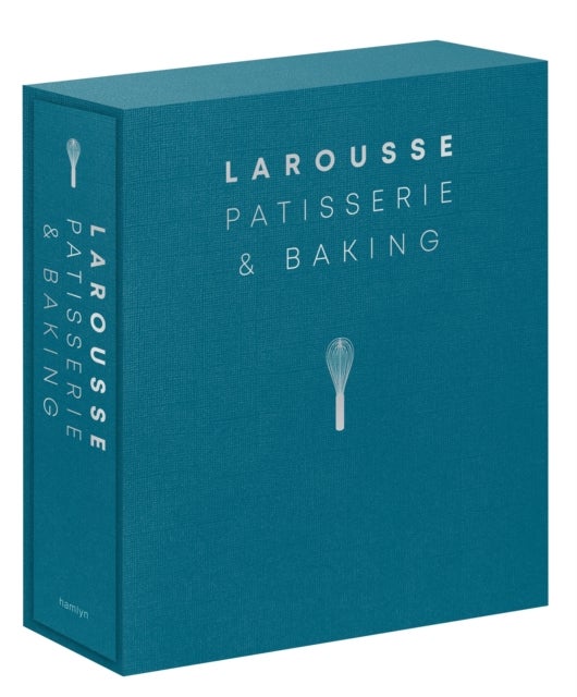 Larousse Patisserie and Baking - The ultimate expert guide, with more than 200 recipes and step-by-step techniques and produced as a hardback book in a beautiful slipcase