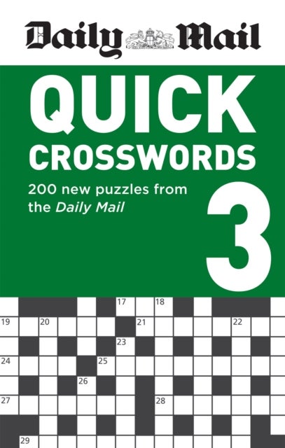 Daily Mail Quick Crosswords Volume 3 - 200 new puzzles from the Daily Mail