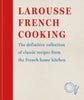 Larousse French Cooking