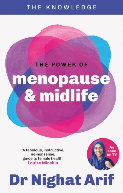 The Power of Menopause & Midlife - The pocket guide to female health from one of TV's best loved doctors