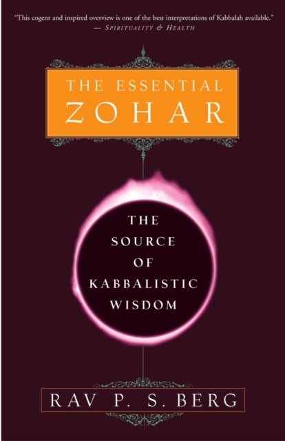 The Essential Zohar - The Source of Kabbalistic Wisdom