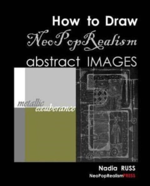 How to Draw NeoPopRealism Abstract Images - Metallic Exuberance