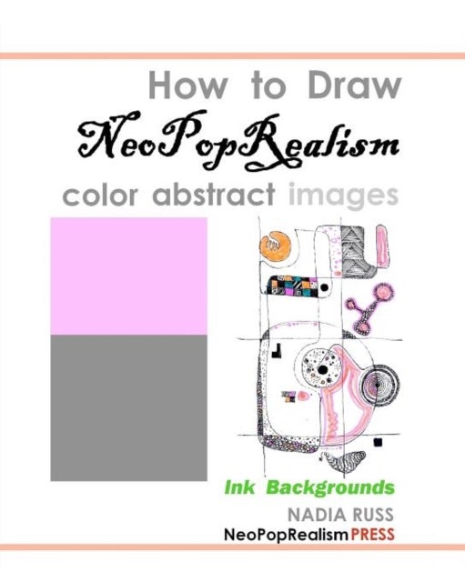 How to Draw NeoPopRealism Color Abstract Images - Ink Backgrounds