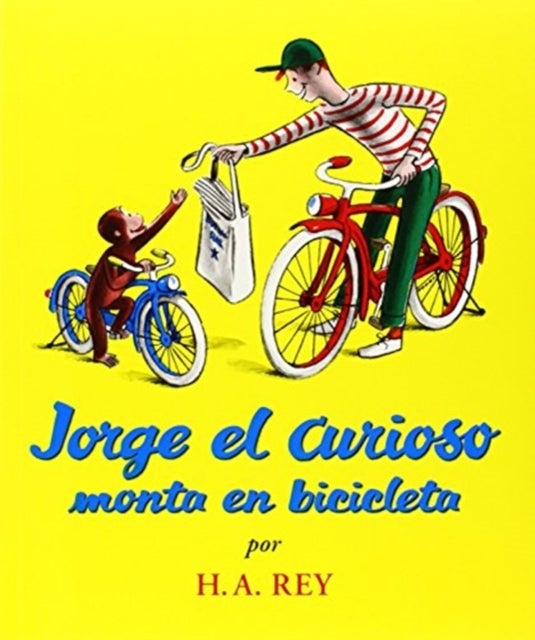 Jorge el curioso monta en bicicleta - Curious George Rides a Bicycle (Spanish edition)