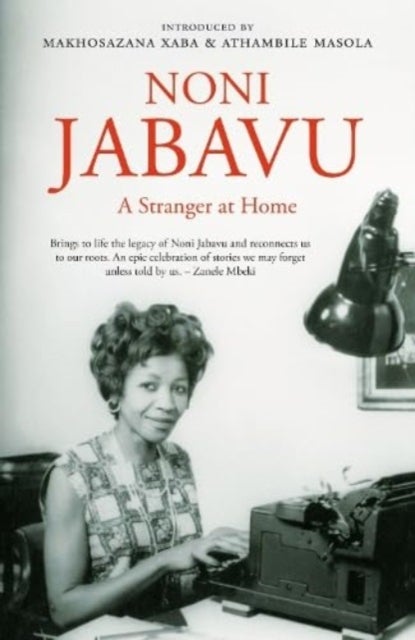 Noni Jabavu - A Stranger at Home